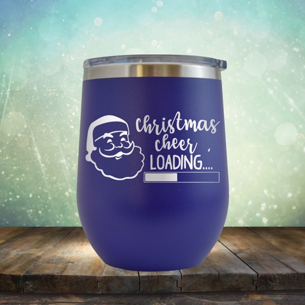 Christmas Cheer Loading - Wine Tumbler