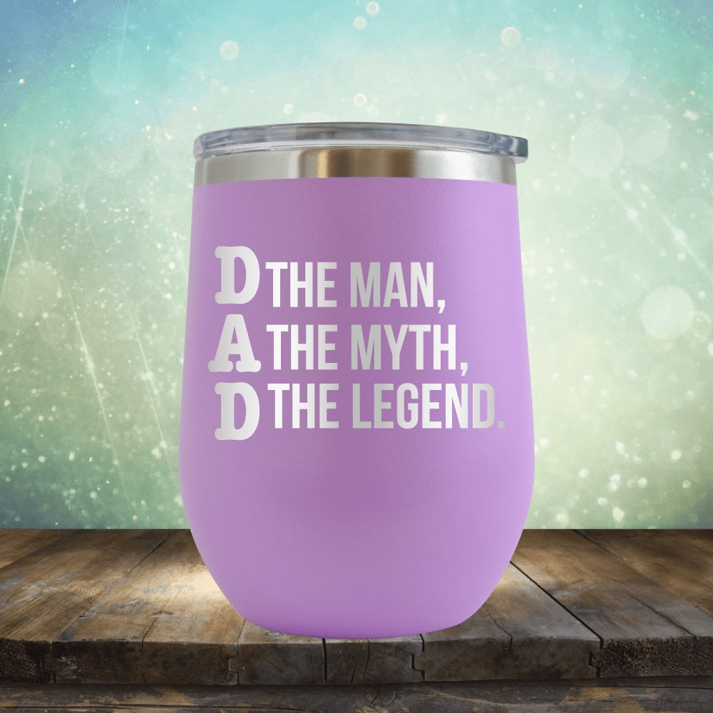 DAD The Man, The Myth, The Legend - Wine Tumbler