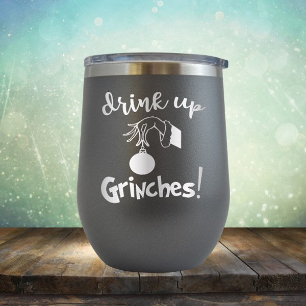 Drink Up Grinches - Wine Tumbler