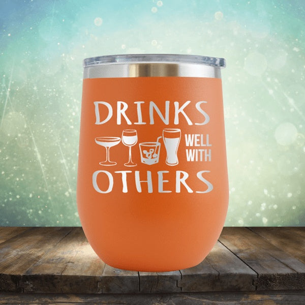Drinks Well With Others - Wine Tumbler