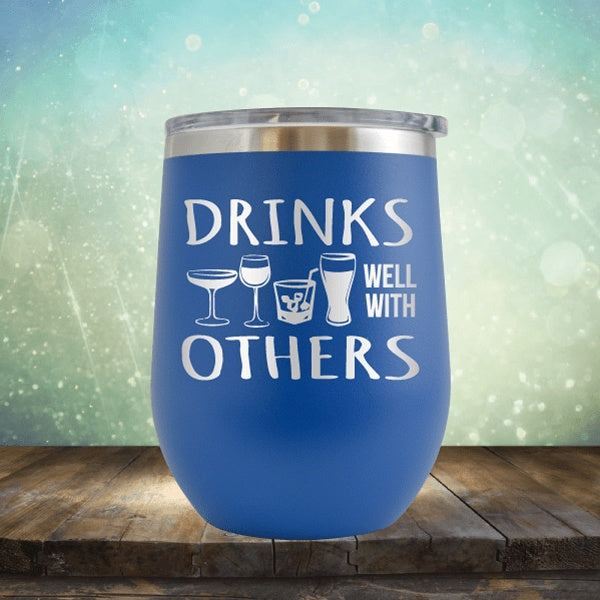 Drinks Well With Others - Wine Tumbler