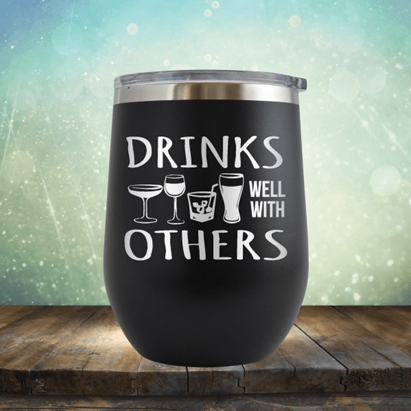 Drinks Well With Others - Wine Tumbler