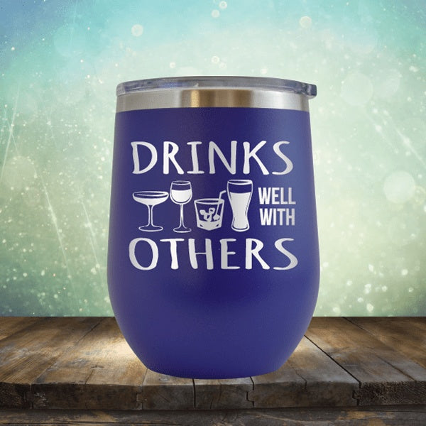 Drinks Well With Others - Wine Tumbler