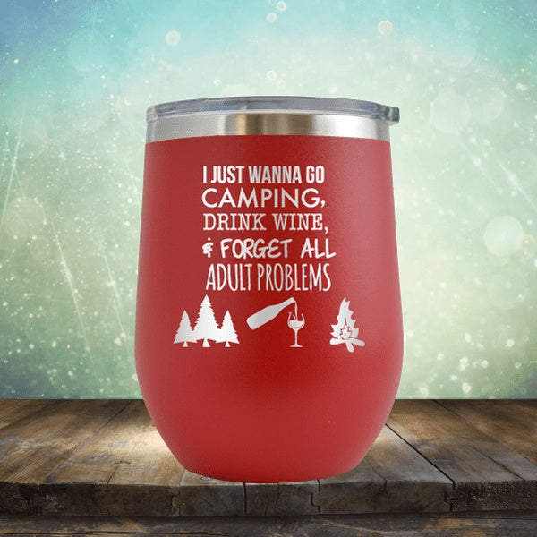Go Camping And Drink Wine - Wine Tumbler