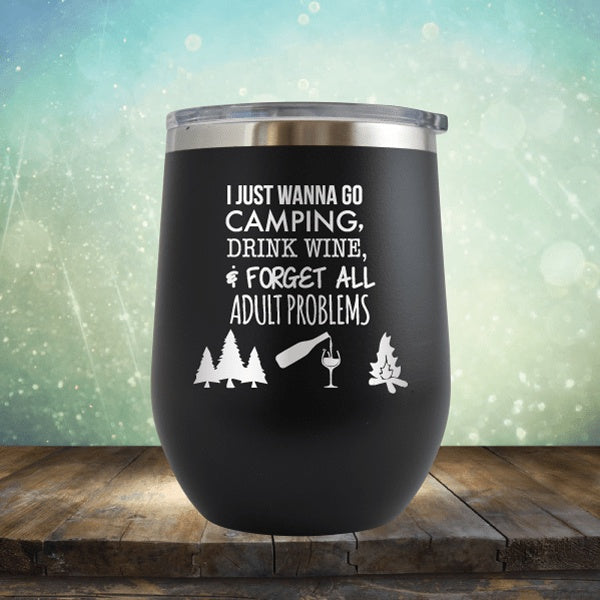Go Camping And Drink Wine - Wine Tumbler