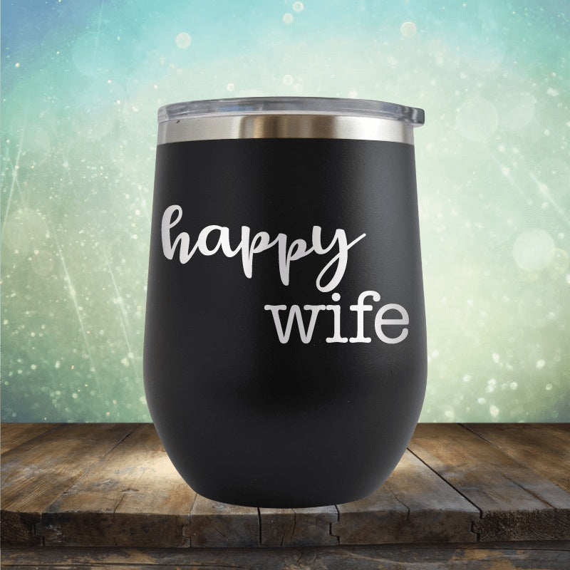 Happy Wife - Wine Tumbler