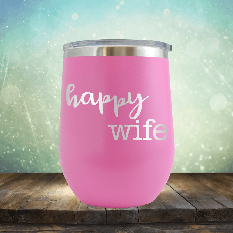 Happy Wife - Wine Tumbler