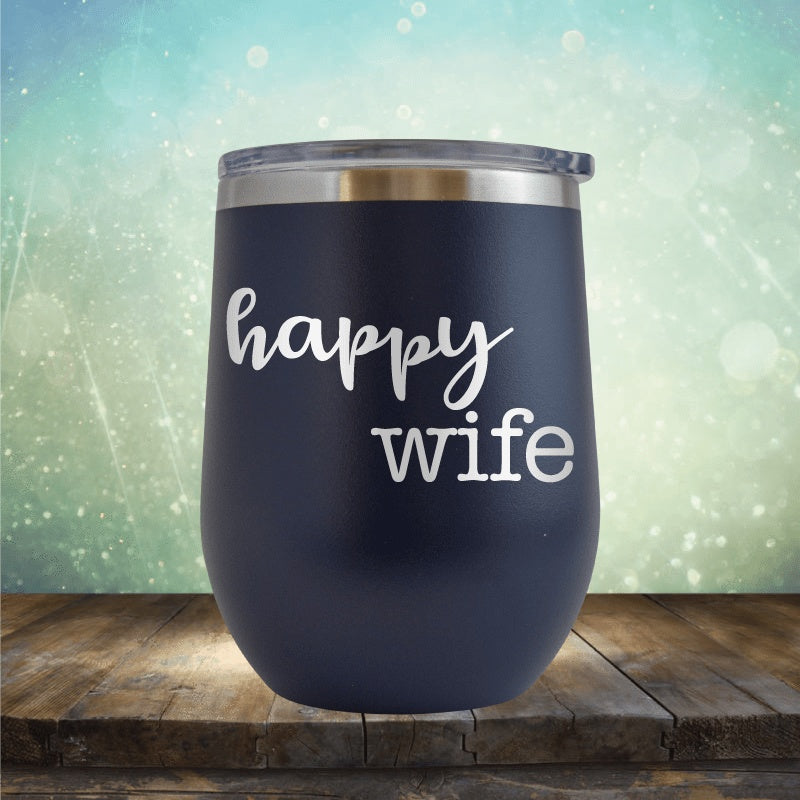Happy Wife - Wine Tumbler