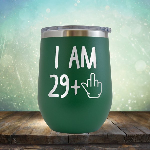 I Am 29 Plus 1 - Wine Tumbler
