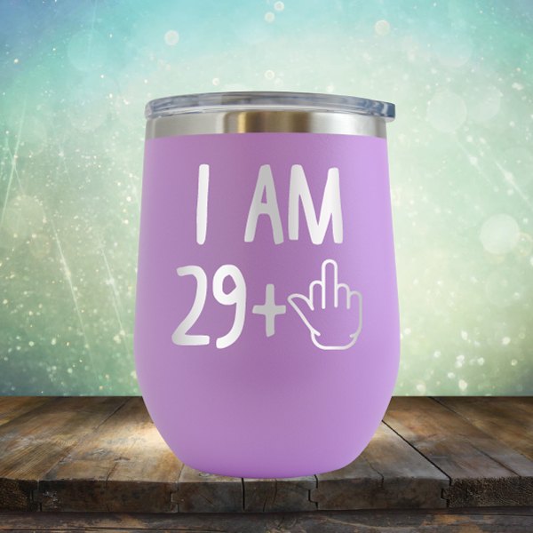 I Am 29 Plus 1 - Wine Tumbler