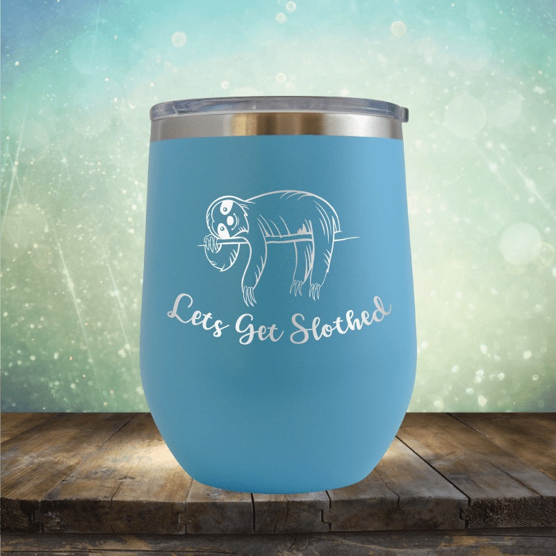 Lets Get Slothed - Wine Tumbler