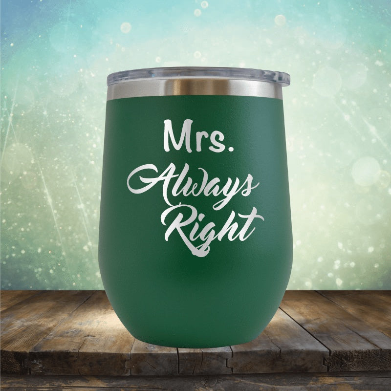 Mrs Always Right - Wine Tumbler
