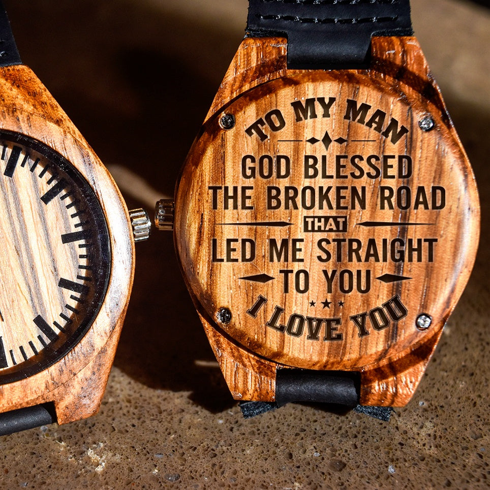 My Man God Blessed The Broken Road - Engraved Zebra Watch