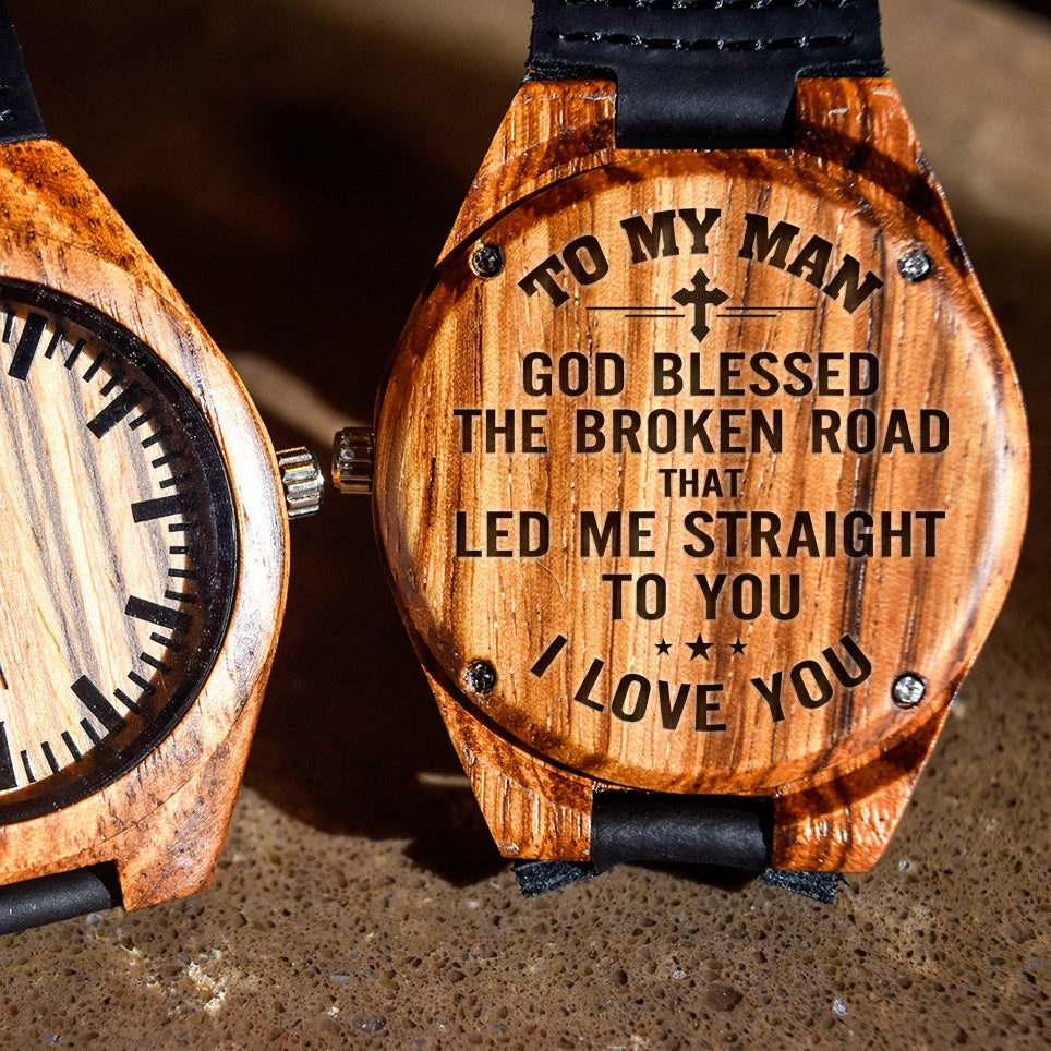 My Man God Blessed The Broken Road With Cross - Engraved Zebra Watch
