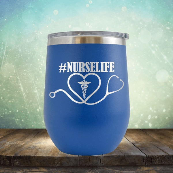 #Nurse Life - Wine Tumbler
