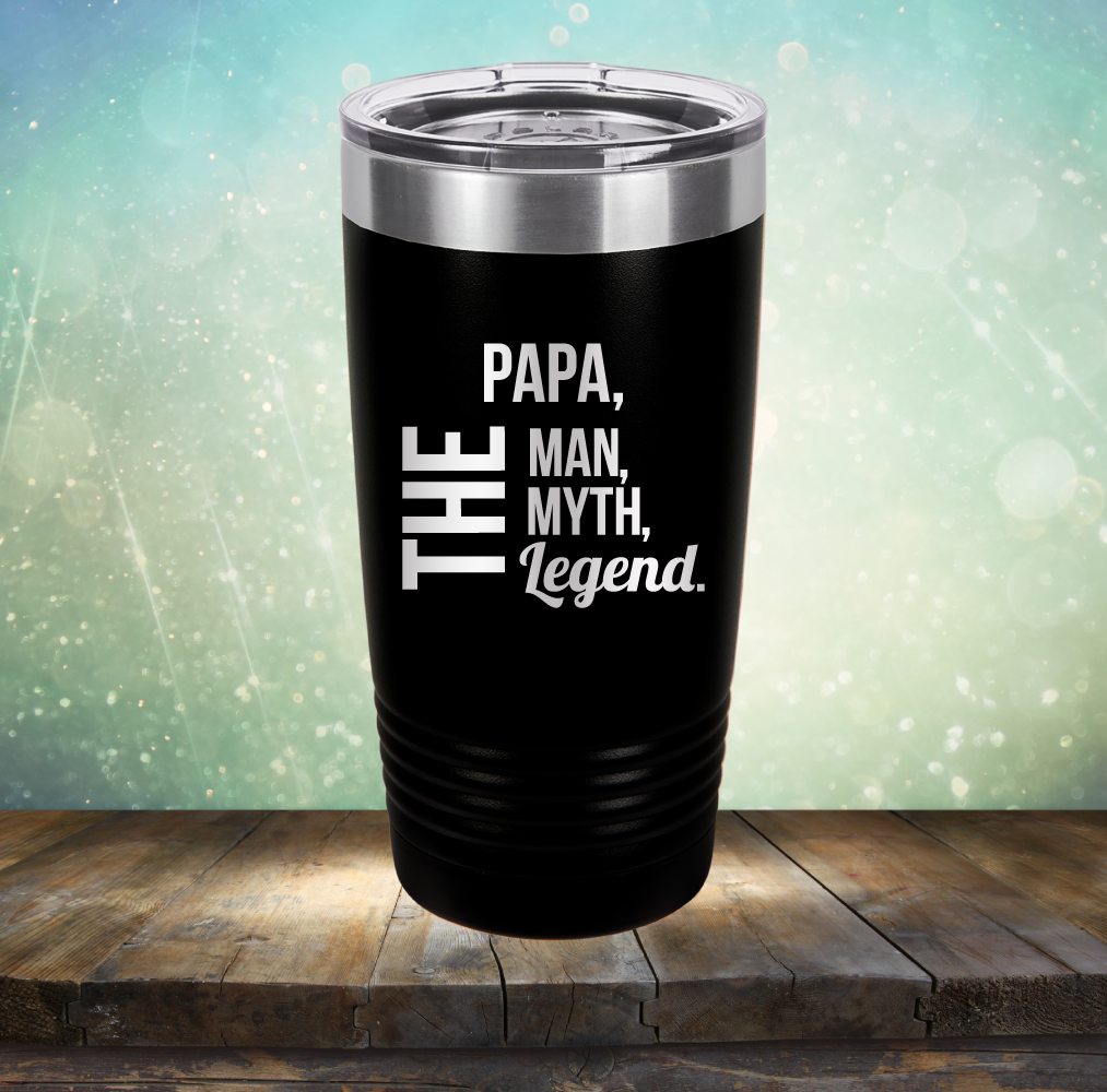 PAPA, The Man, The Myth, The Legend