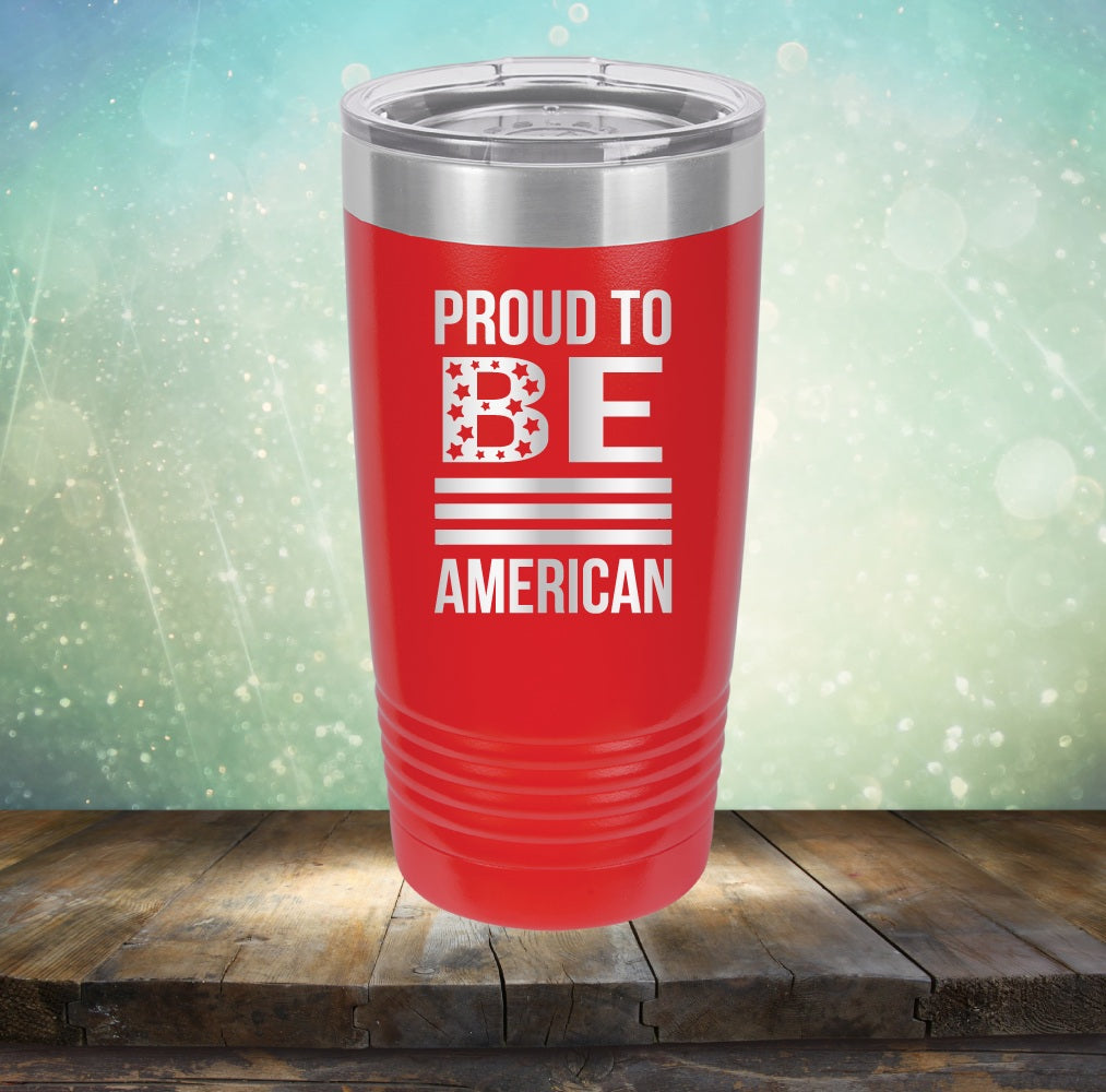 Proud To Be American