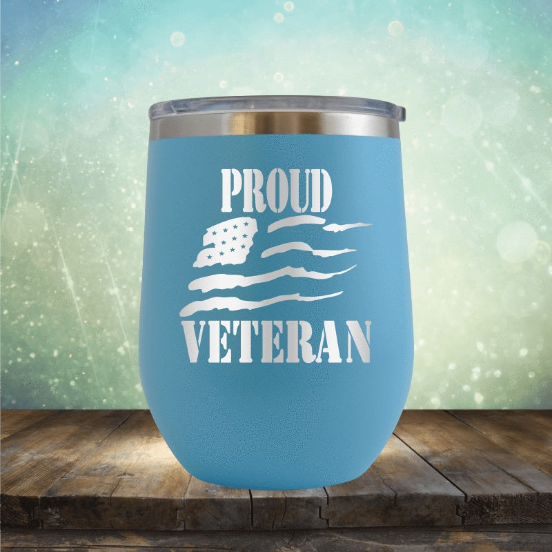 Proud Veteren - Wine Tumbler