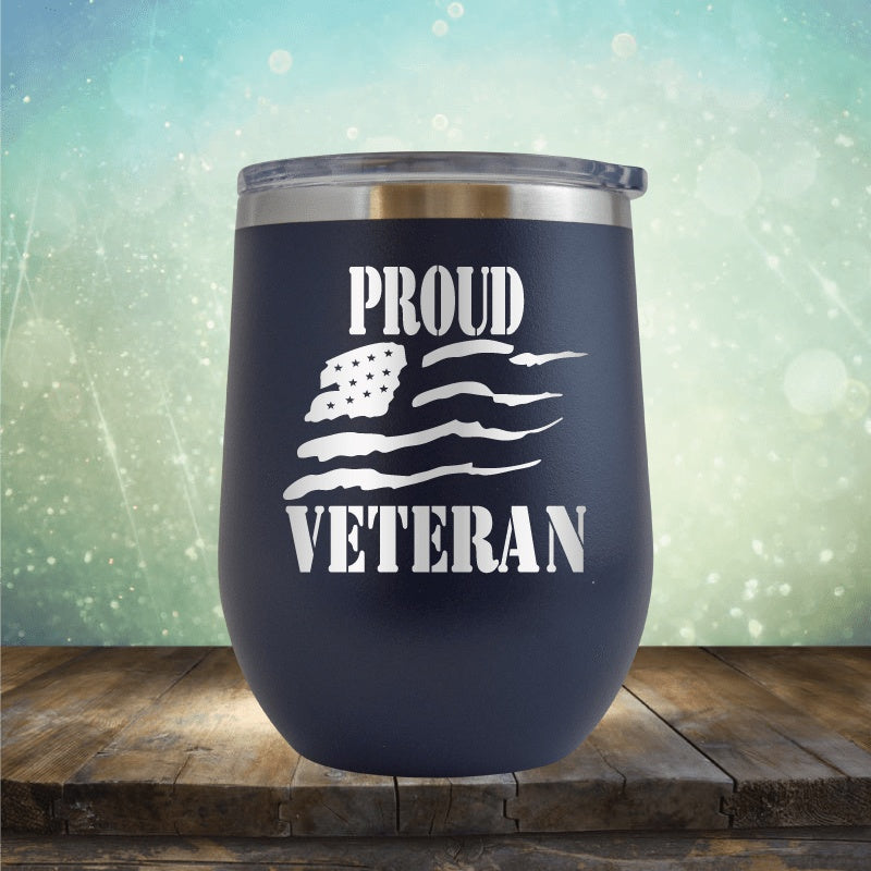 Proud Veteren - Wine Tumbler