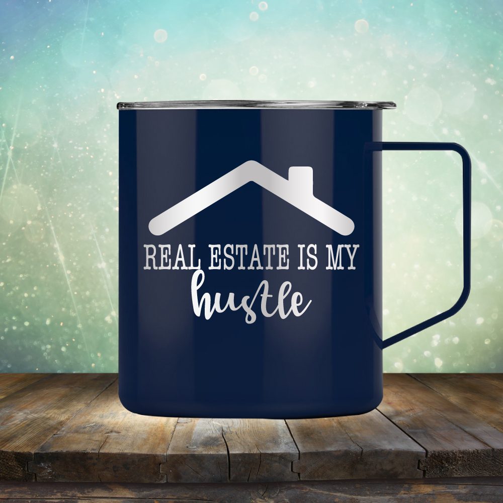 Real Estate Is My Hustle