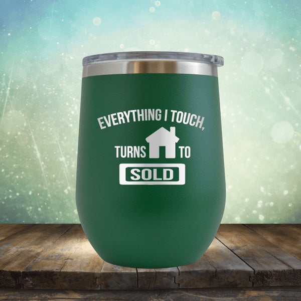 Realtor - Everything I Touch Turns To Sold - Wine Tumbler