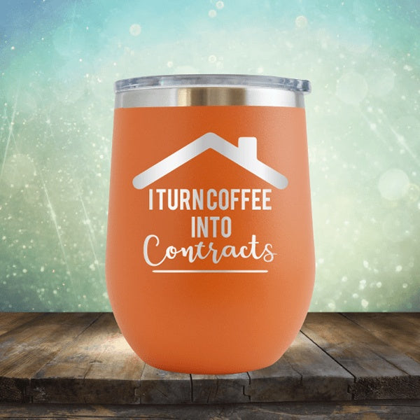 Realtor - Turn Coffee Into Contracts - Wine Tumbler