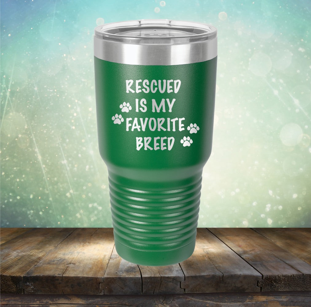 Rescued Is My Favorite Breed
