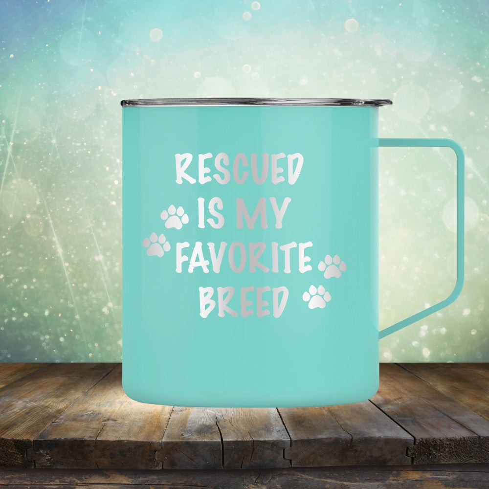 Rescued Is My Favorite Breed