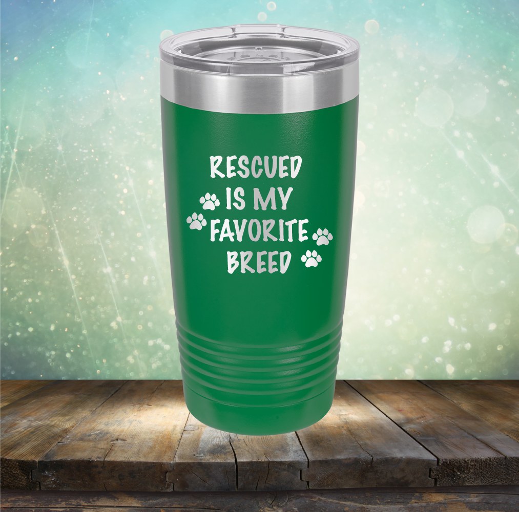 Rescued Is My Favorite Breed