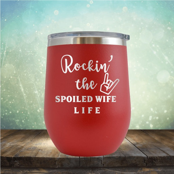 Spoiled Wife - Wine Tumbler