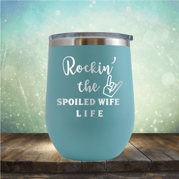 Spoiled Wife - Wine Tumbler