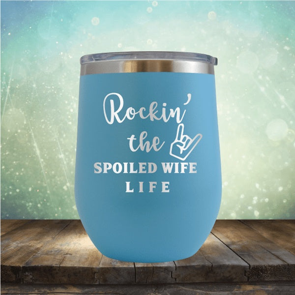 Spoiled Wife - Wine Tumbler