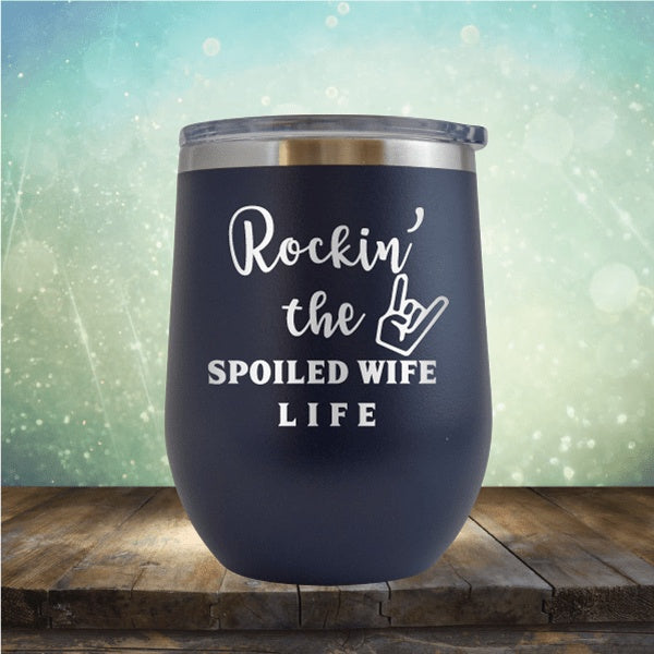 Spoiled Wife - Wine Tumbler