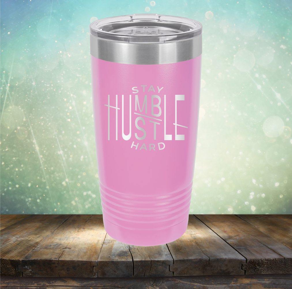 Stay Humble Hustle Hard