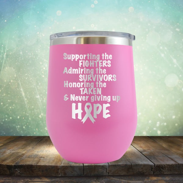 Supporting The Fighters Breast Cancer - Wine Tumbler