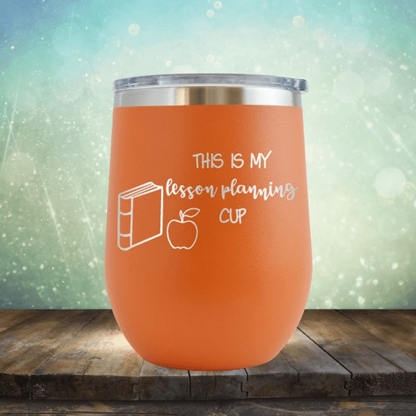 Teacher Lesson Planning Cup - Wine Tumbler