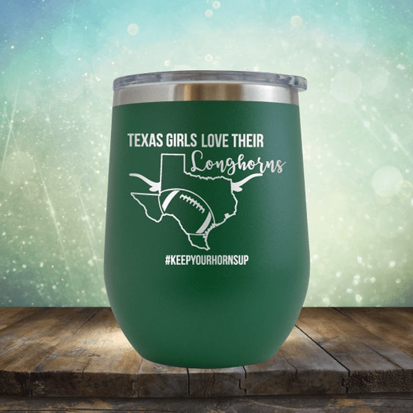 Texas Girls Love Their Longhorns - Wine Tumbler