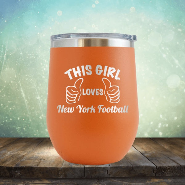 This Girl Loves New York Football - Wine Tumbler