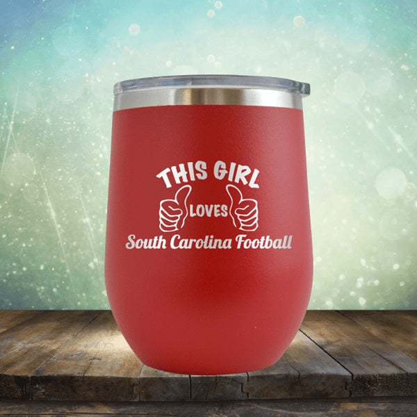 This Girl Loves South Carolina Football - Wine Tumbler
