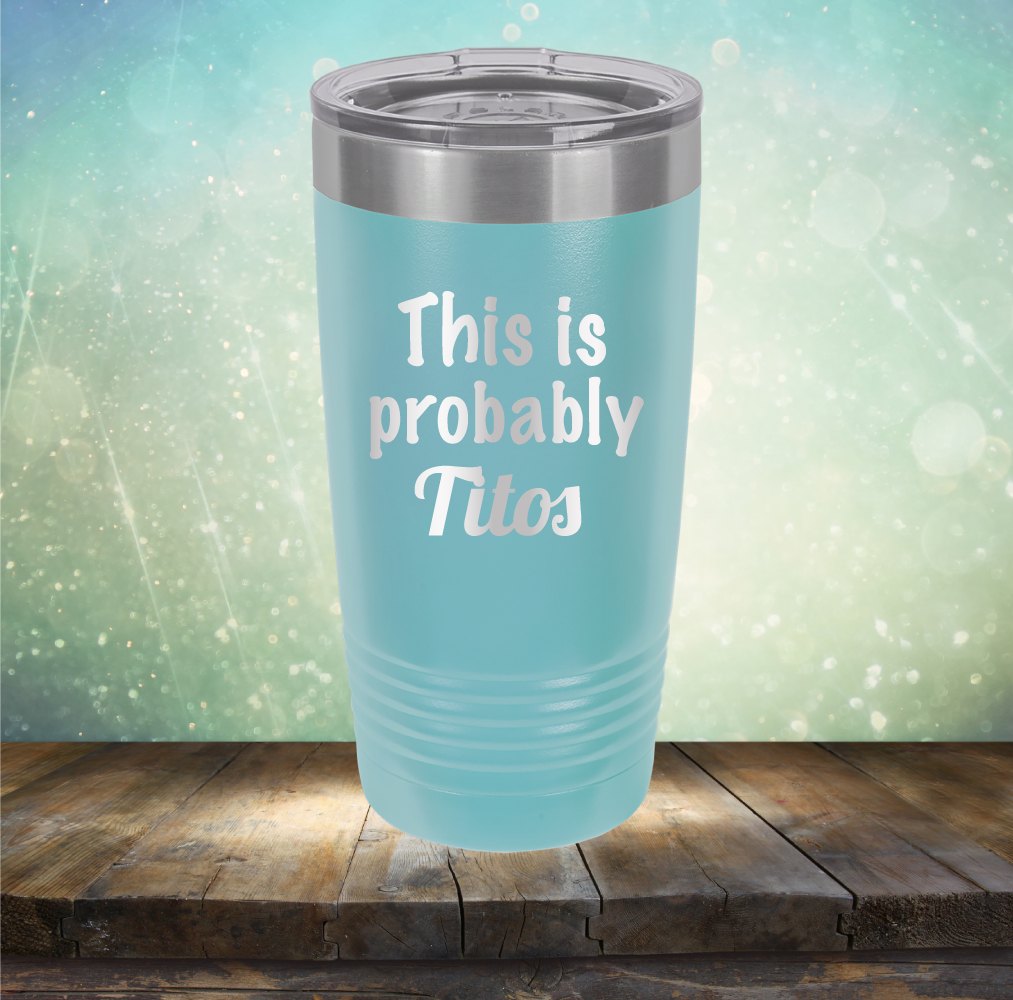 This Is Probably Titos