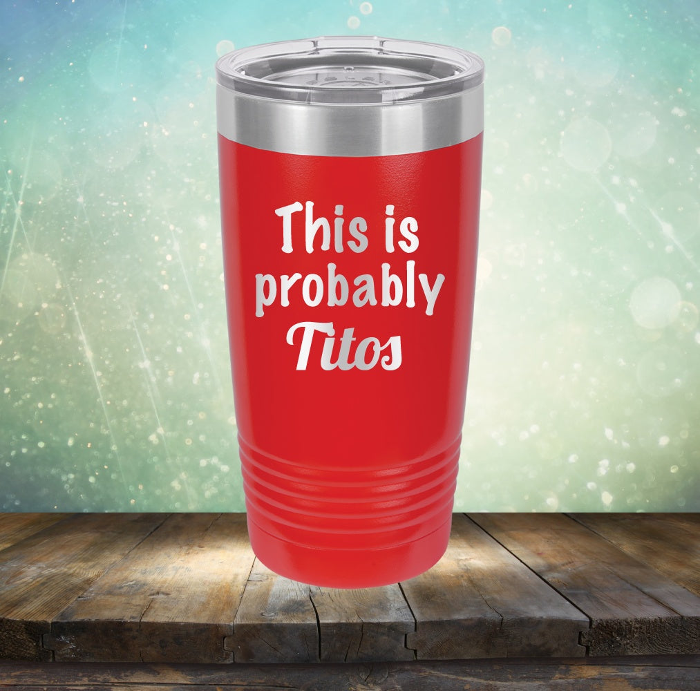 This Is Probably Titos