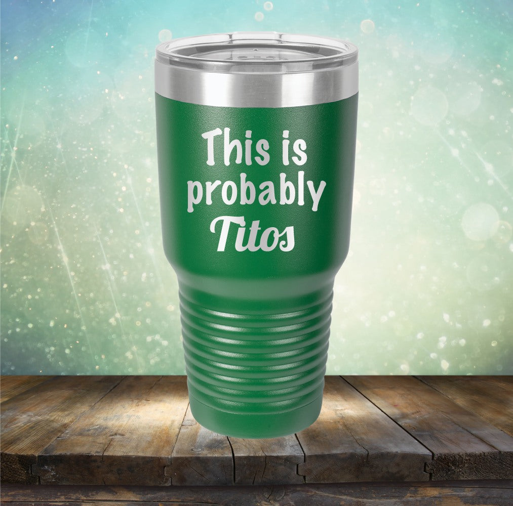 This Is Probably Titos