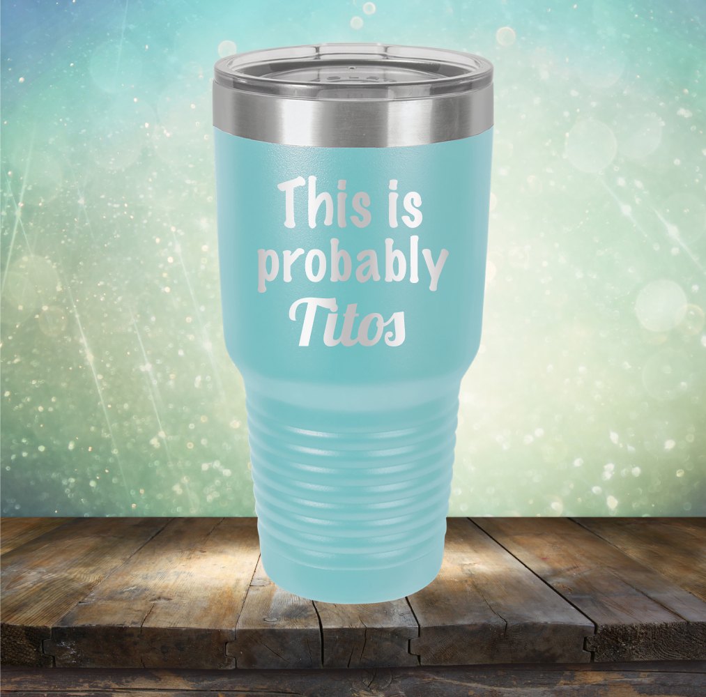 This Is Probably Titos