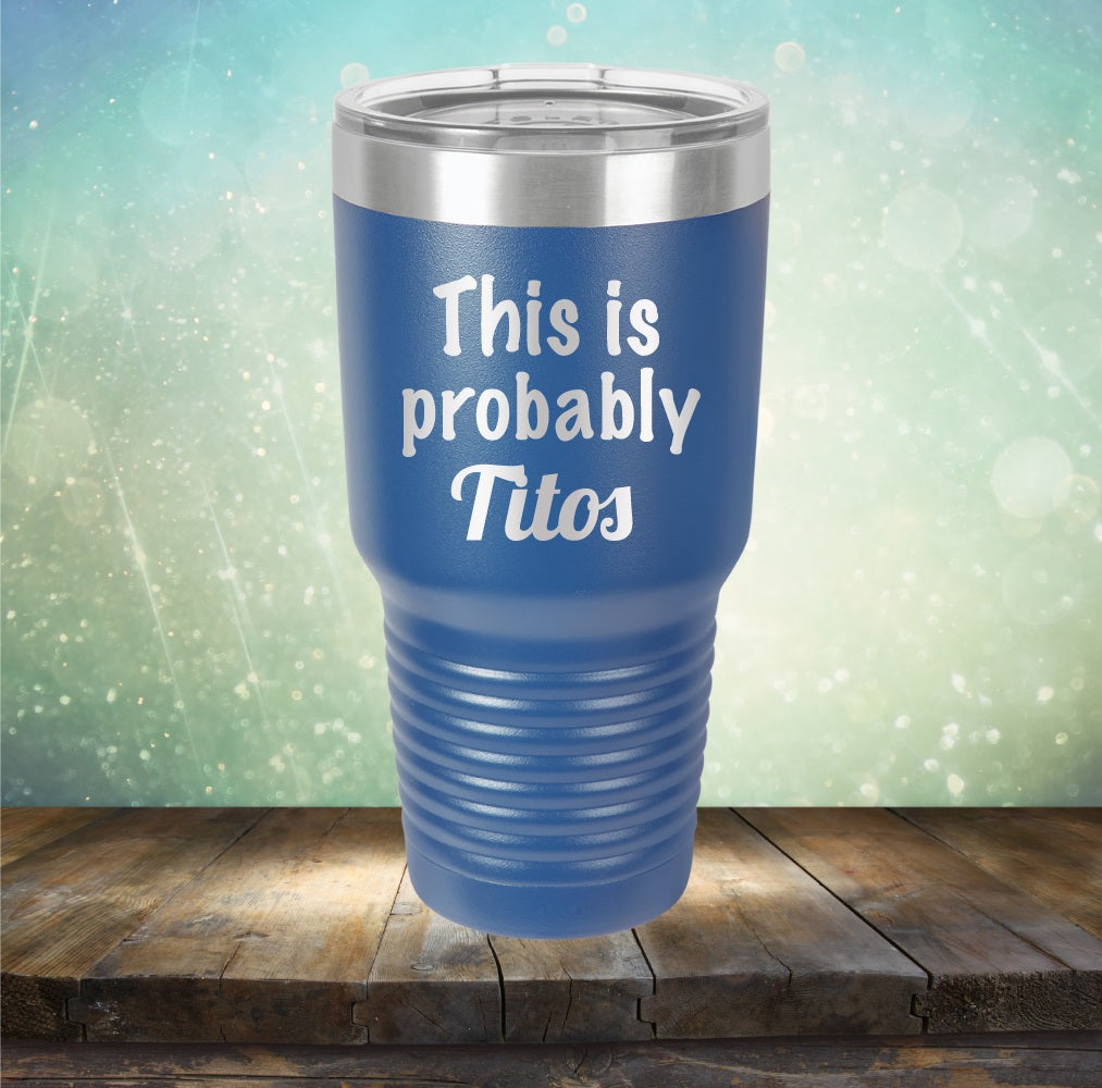 This Is Probably Titos