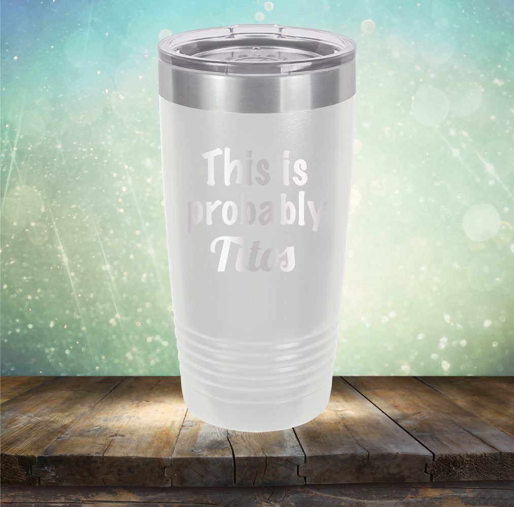 This Is Probably Titos