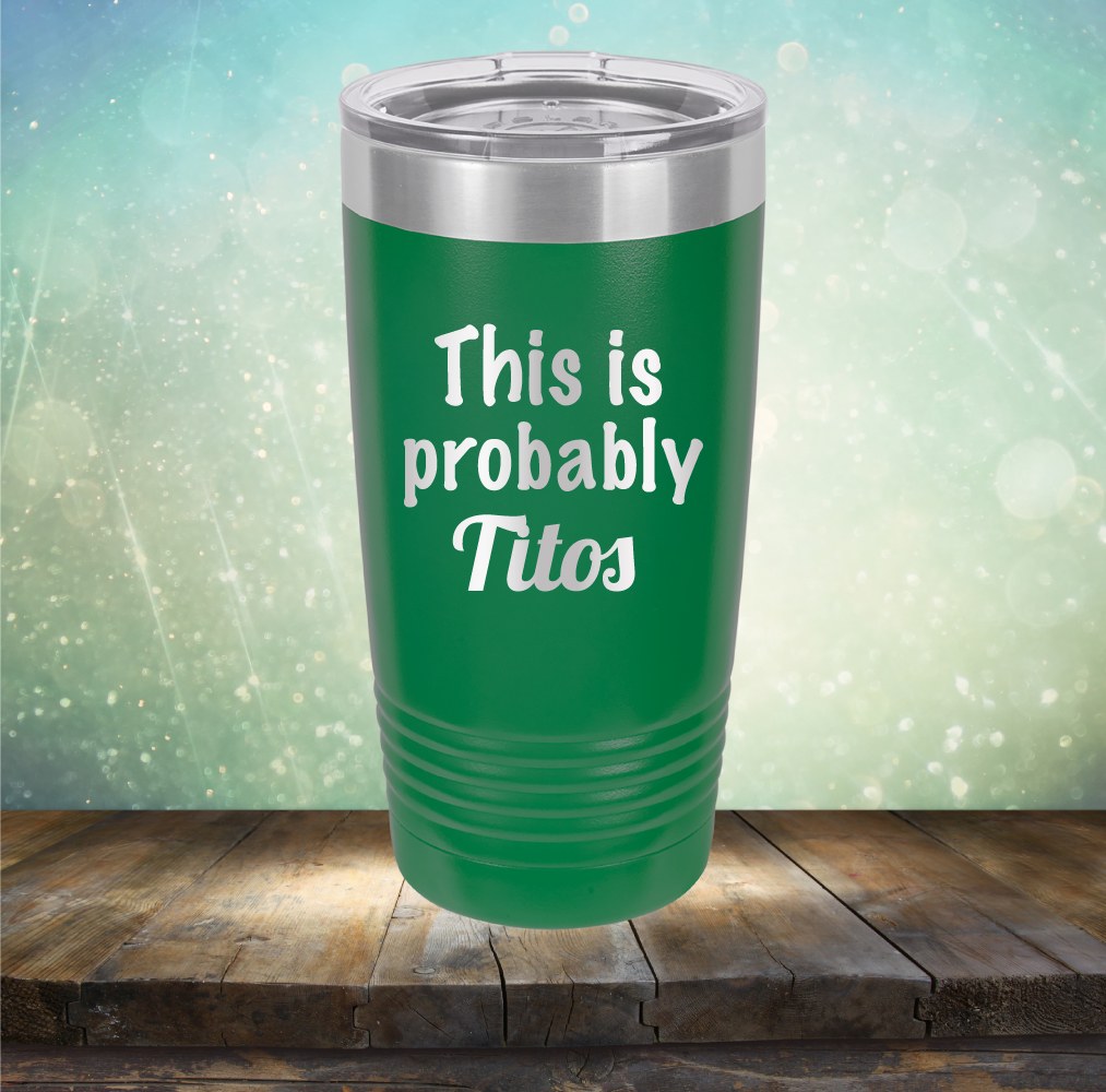 This Is Probably Titos