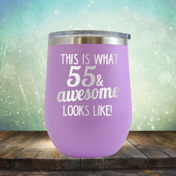 This Is What 55 &amp; Awesome Looks Like - Wine Tumbler