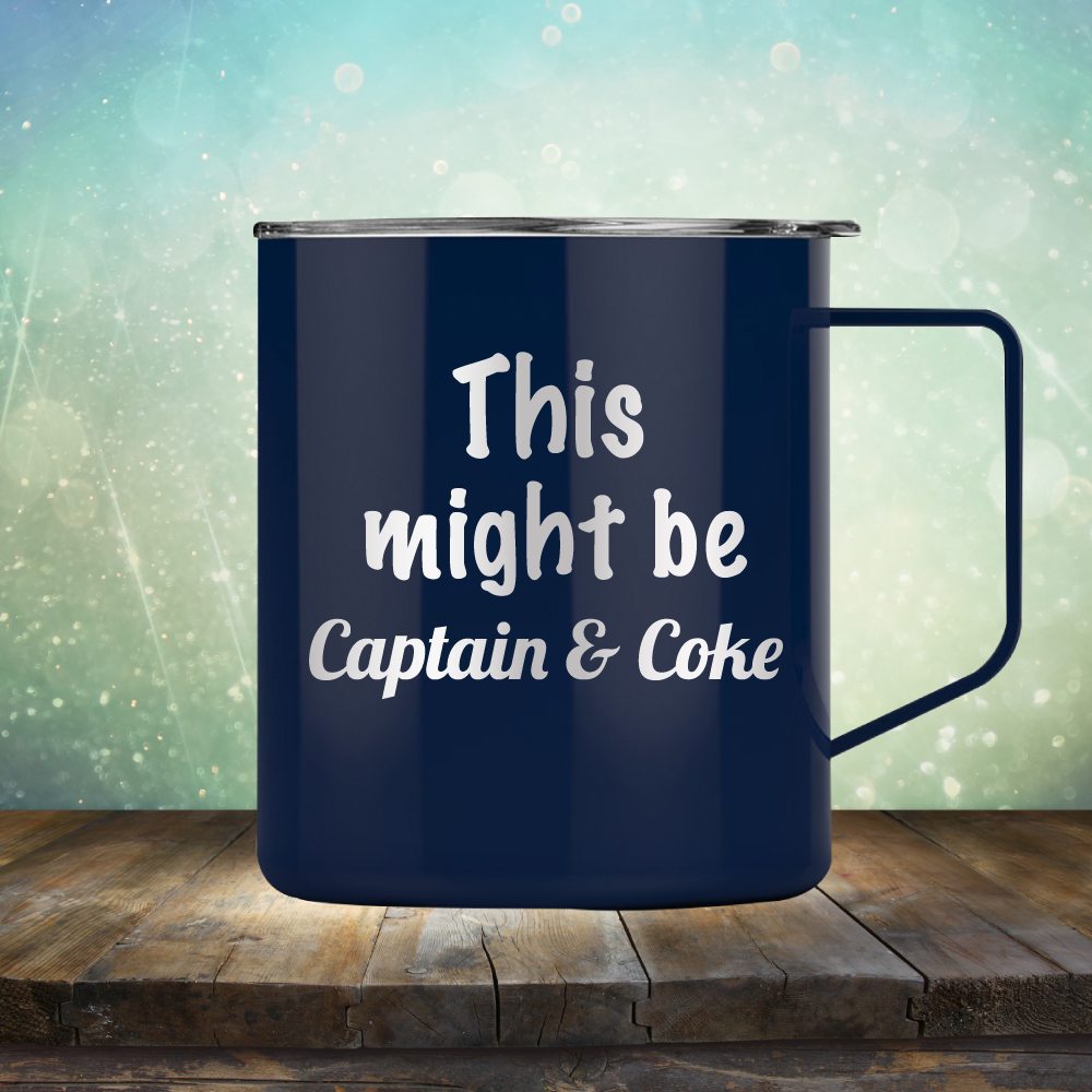 This Might Be Captain &amp; Coke