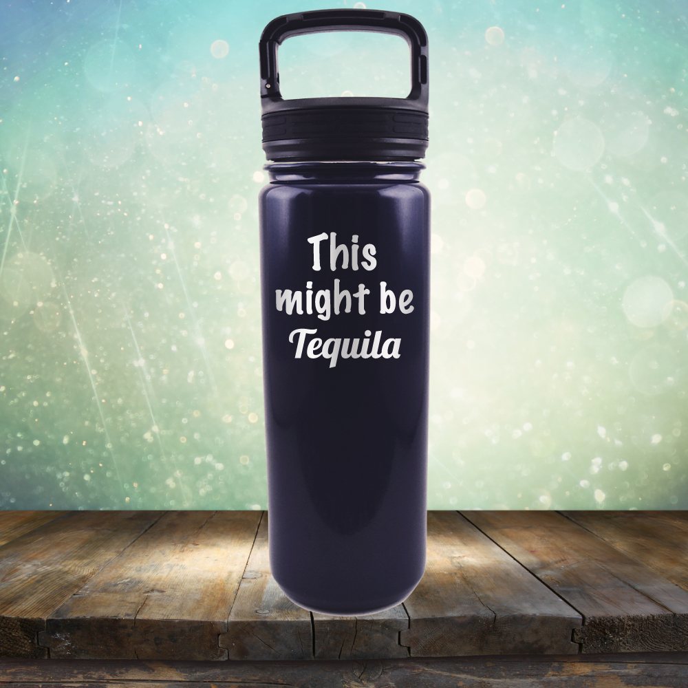 This Might Be Tequila
