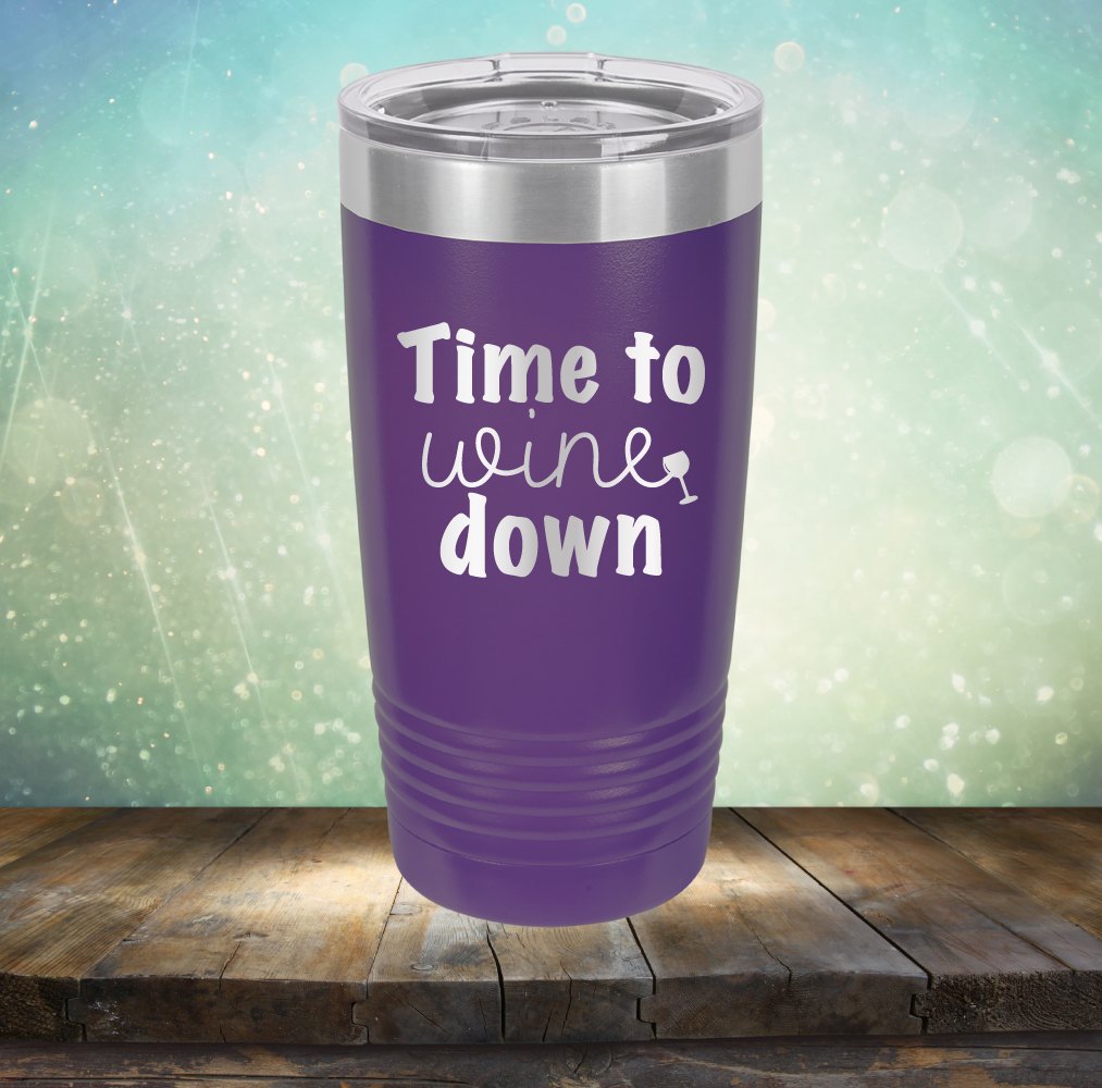Time To Wine Down